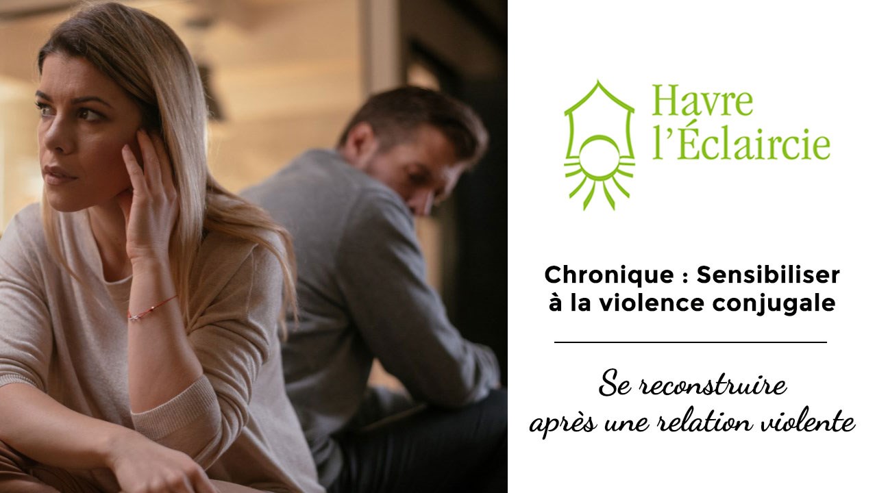 Se reconstruire après une relation violente