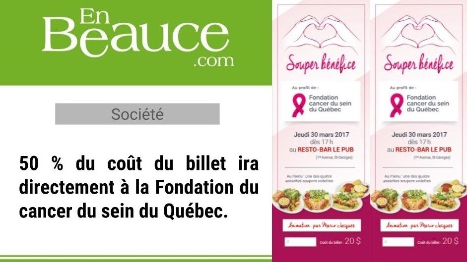 La soirée-bénéfice pour la Fondation du cancer du sein du Québec aura lieu le 30 mars prochain au Resto-Bar Le Pub à Saint-Georges