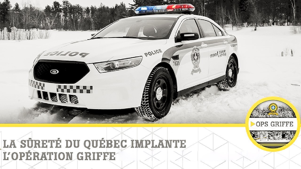 La SQ déclenchera dans quelques heures l'opération Griffe dans la région.