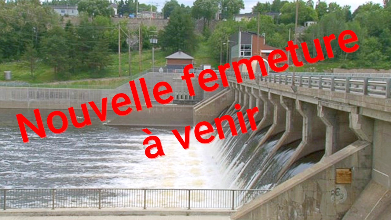 Une nouvelle fermeture à la circulation prévue sous peu sur le barrage Sartigan