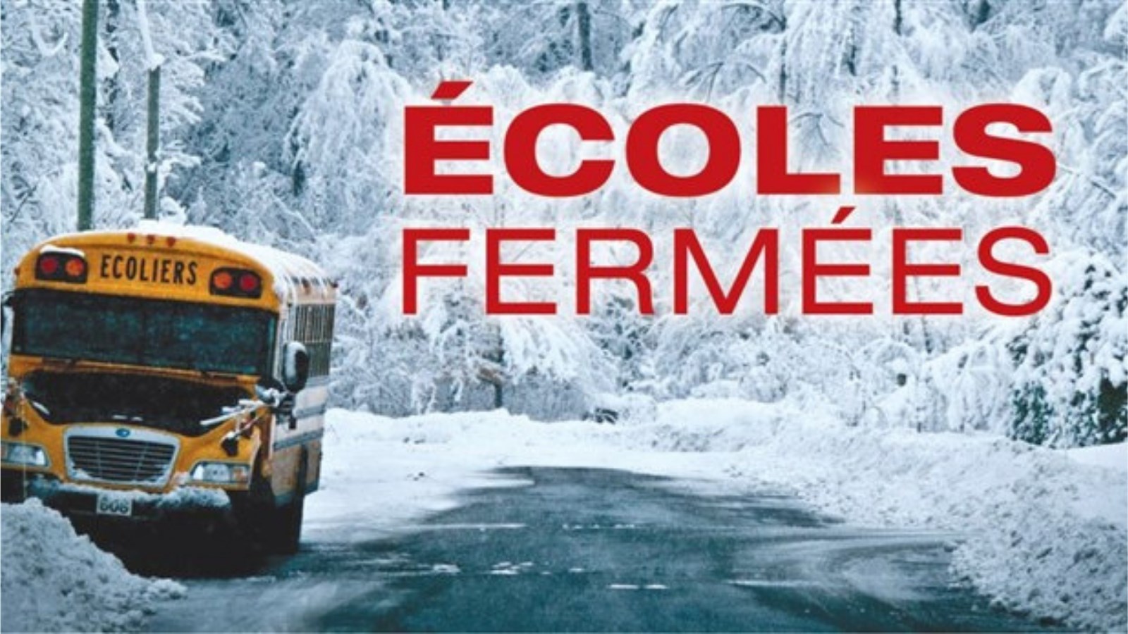 Les écoles de la CSBE fermées aujourd'hui