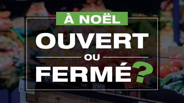 Noël : ouvert ou fermé ?