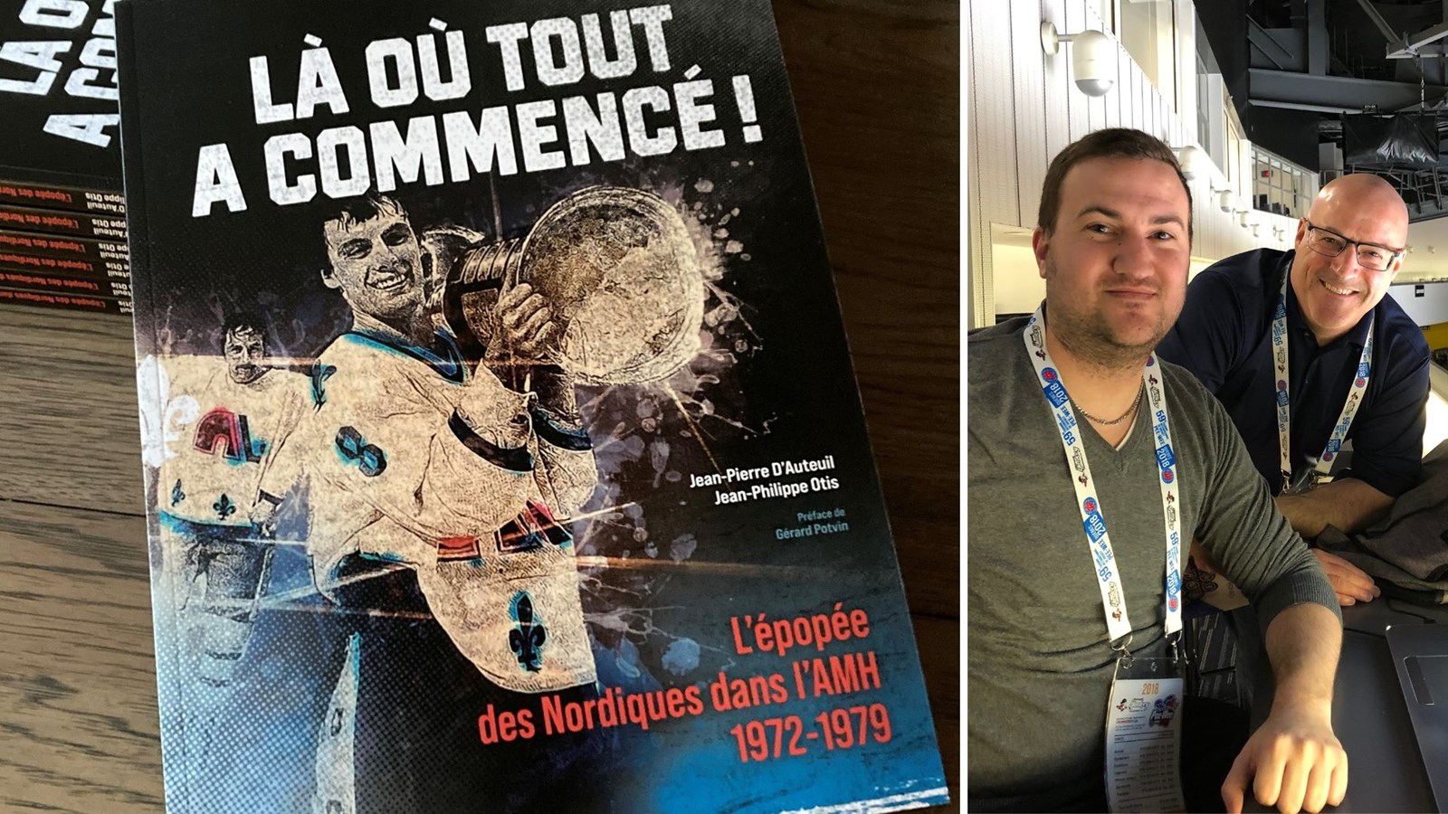 Jean-Philippe Otis et Jean-Pierre D'Auteuil publient ce lundi leur nouveau livre «Là où tout a commencé: L’épopée des Nordiques de Québec dans l’AMH».
