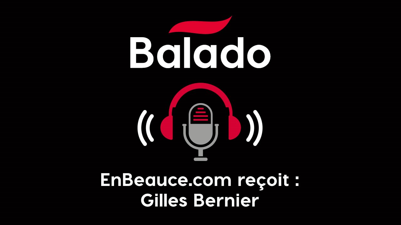 Balado: En tête-à-tête avec Gilles Bernier (1 de 2)
