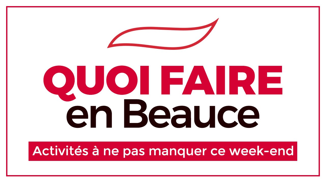 Quoi faire en Beauce du 21 au 23 février?