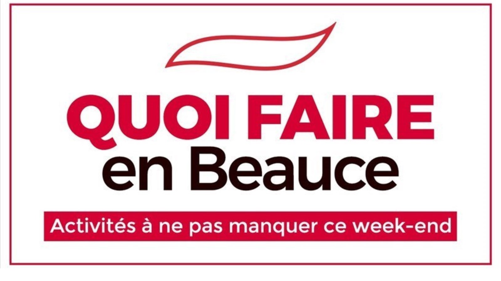 Quoi faire en Beauce cette fin de semaine ?