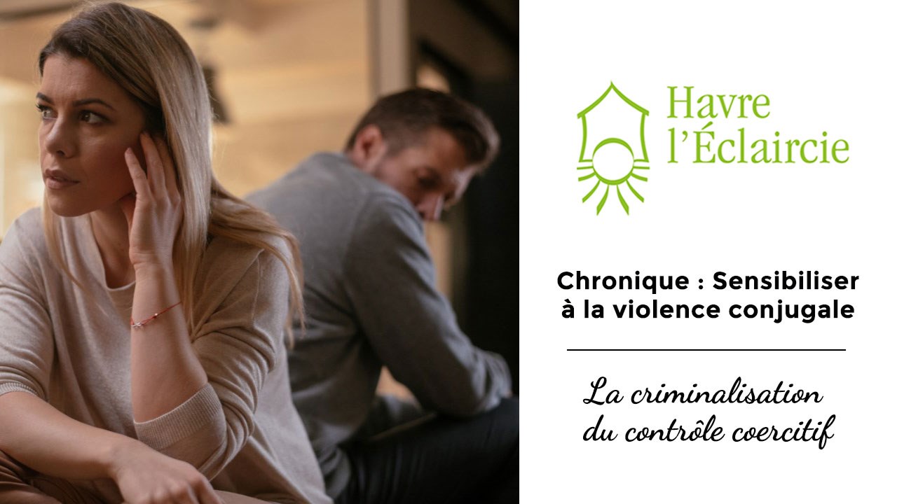 La criminalisation du contrôle coercitif