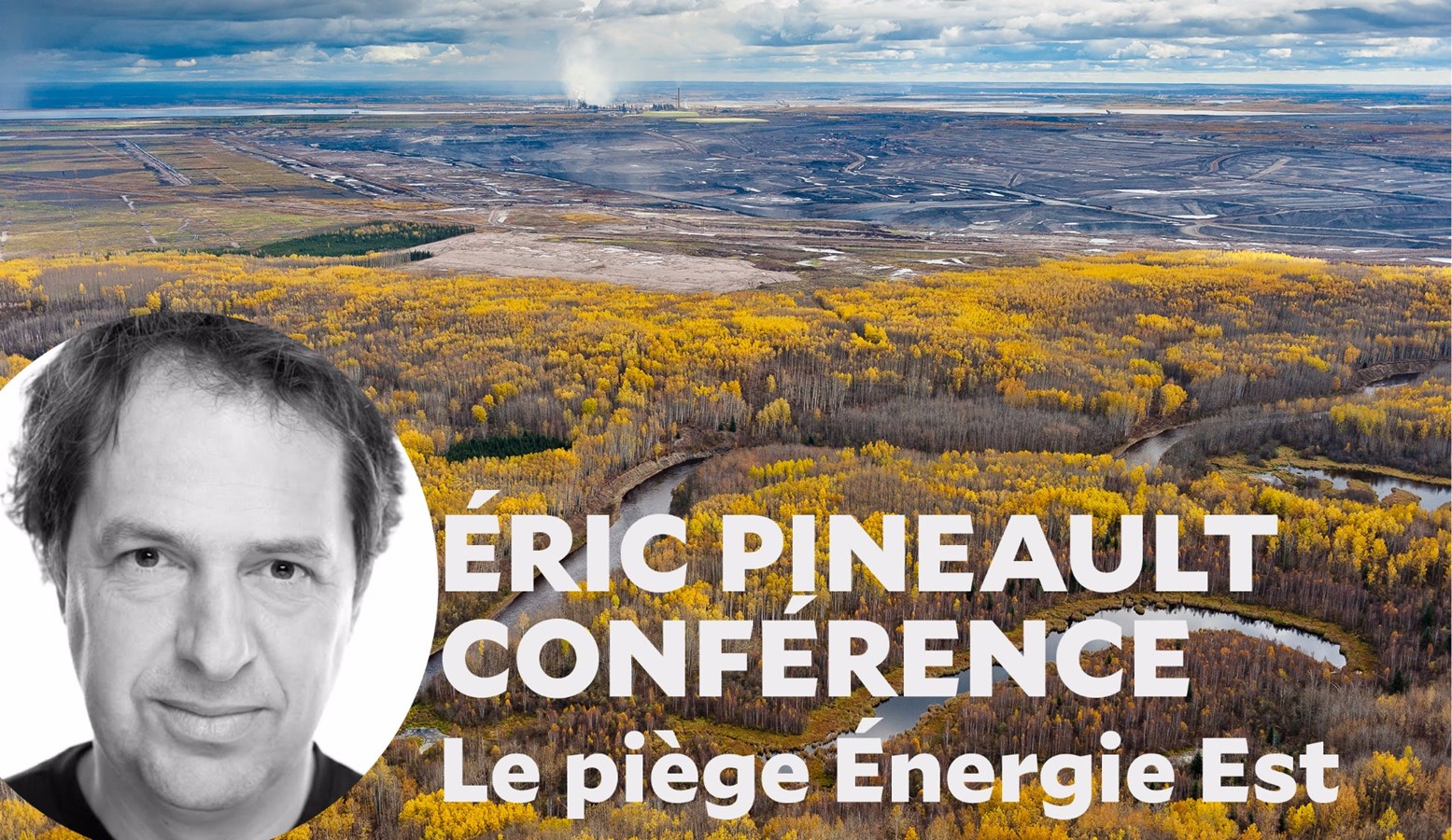 Une conférence sur l'oléoduc Énergie Est à Joliette