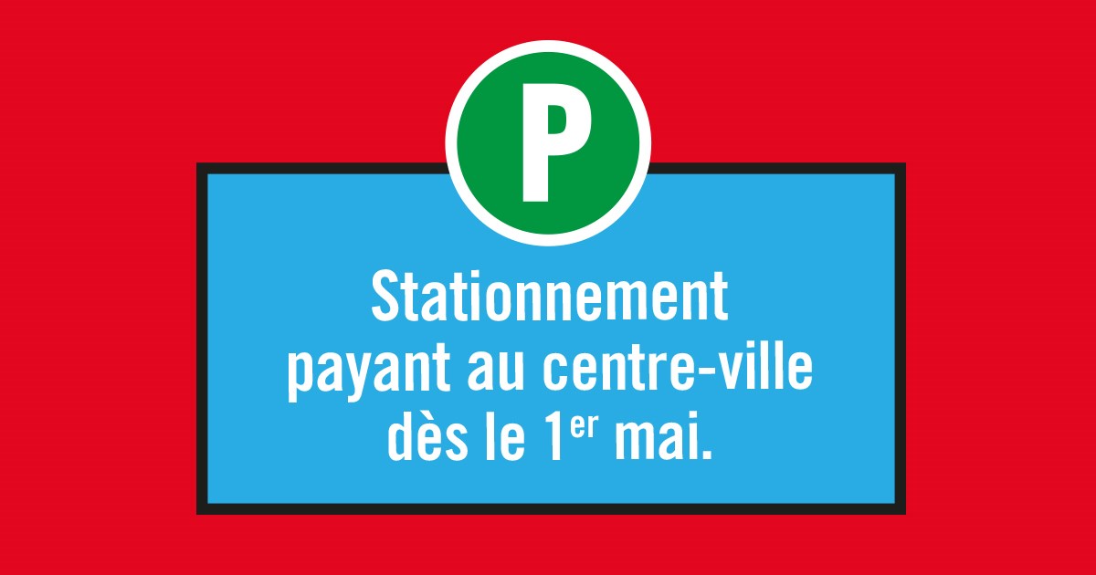 Centre-ville de Joliette : reprise du stationnement payant le 1er mai