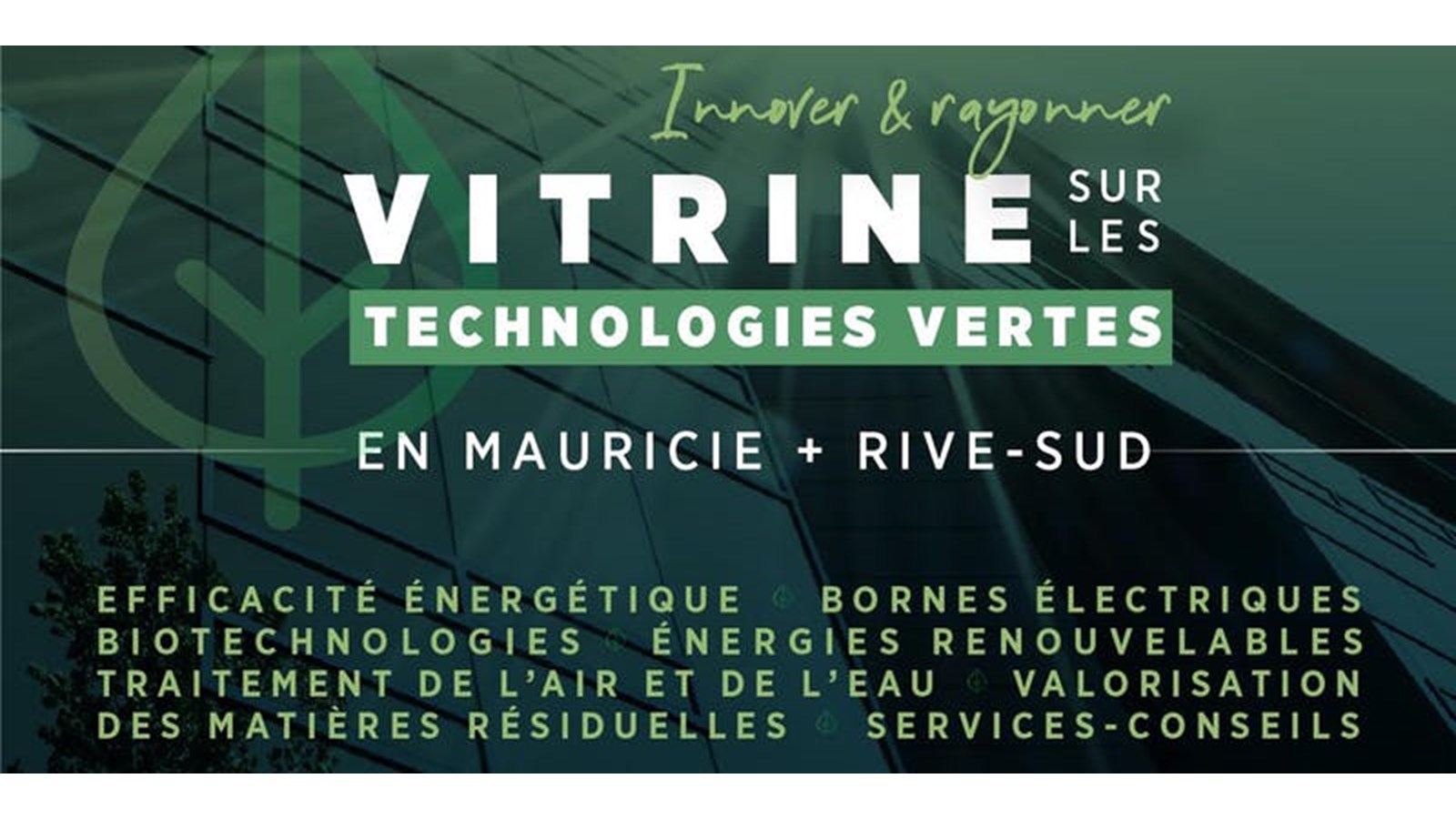 Une première vitrine régionale sur les technologies vertes en Mauricie + Rive-Sud 