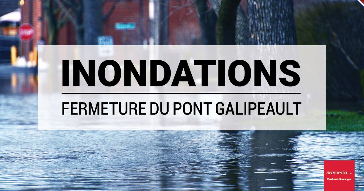 Pont Galipeaut: La fermeture se poursuit