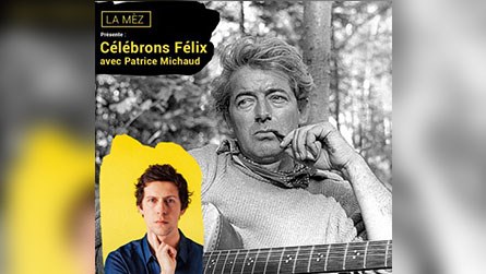 Célébrez Félix avec Patrice Michaud