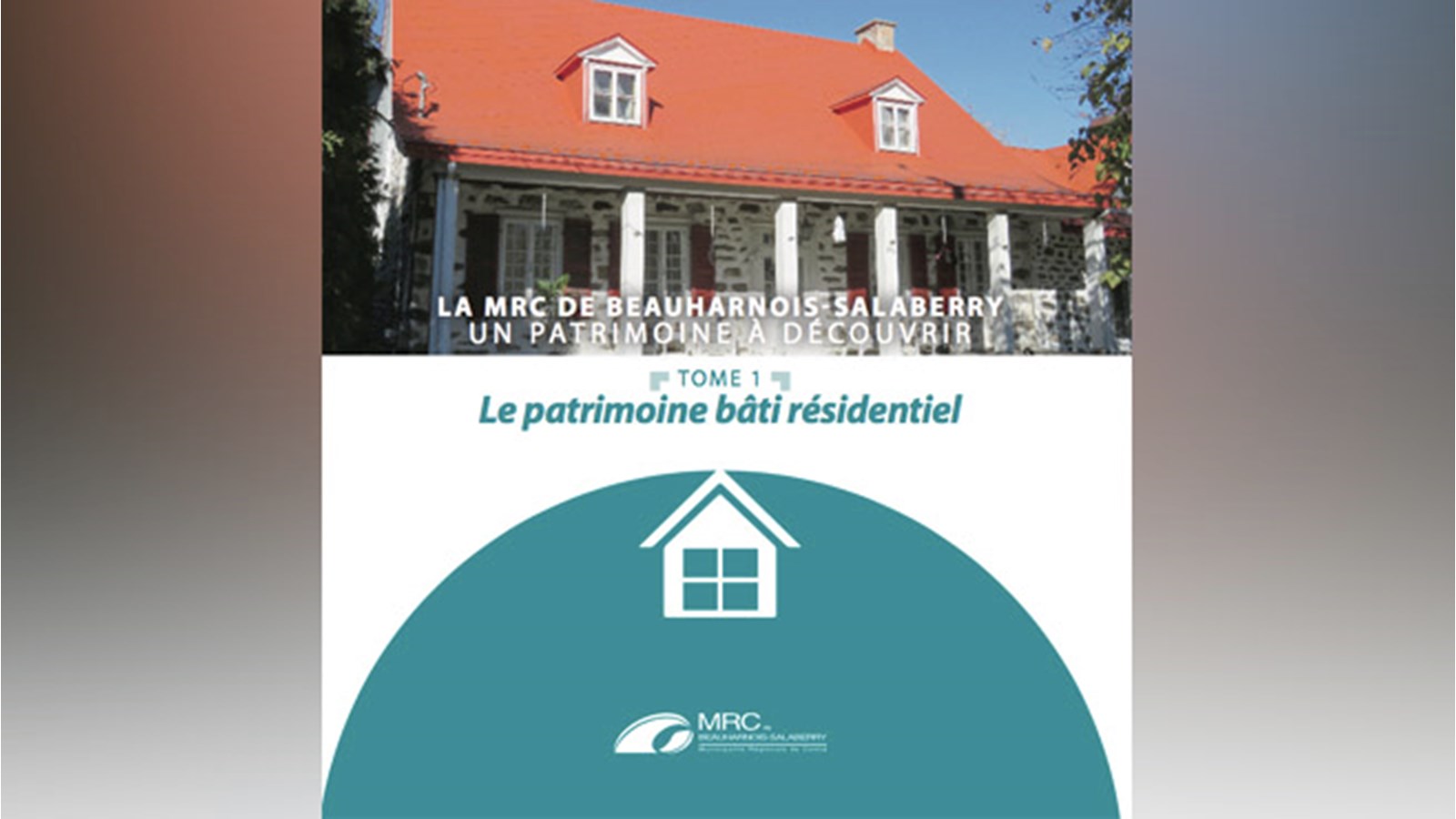 Le patrimoine bâti résidentiel est en vedette dans le tome 1