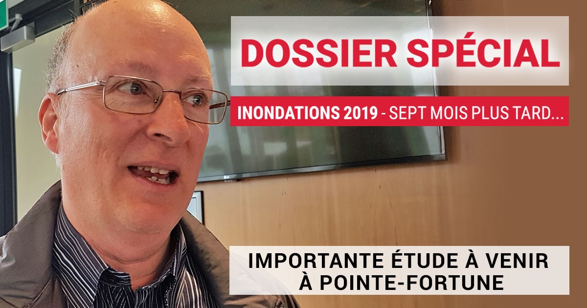 « Nous attendons les résultats d’une étude qui pourrait faire bouger les choses auprès du MSP », François Bélanger, maire de Pointe-Fortune