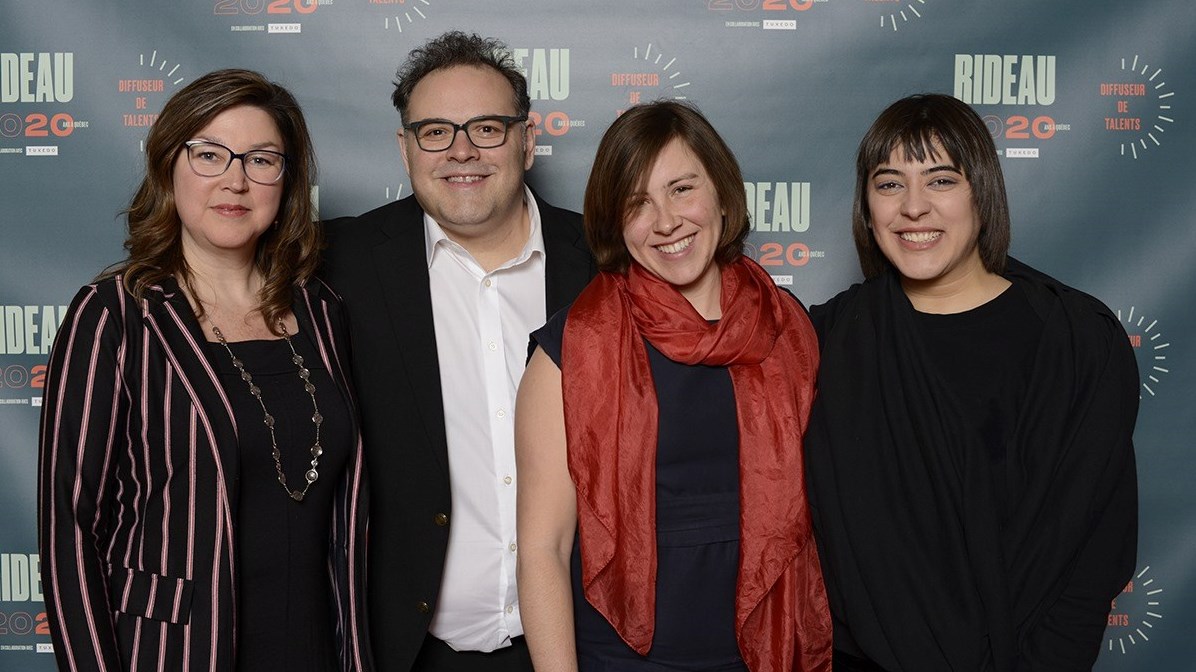 Annie Dorion, notre directrice générale et artistique, David Laferrière, président de RIDEAU, Mélanie Lacombe et Eugénie Khoury, de Cas Public