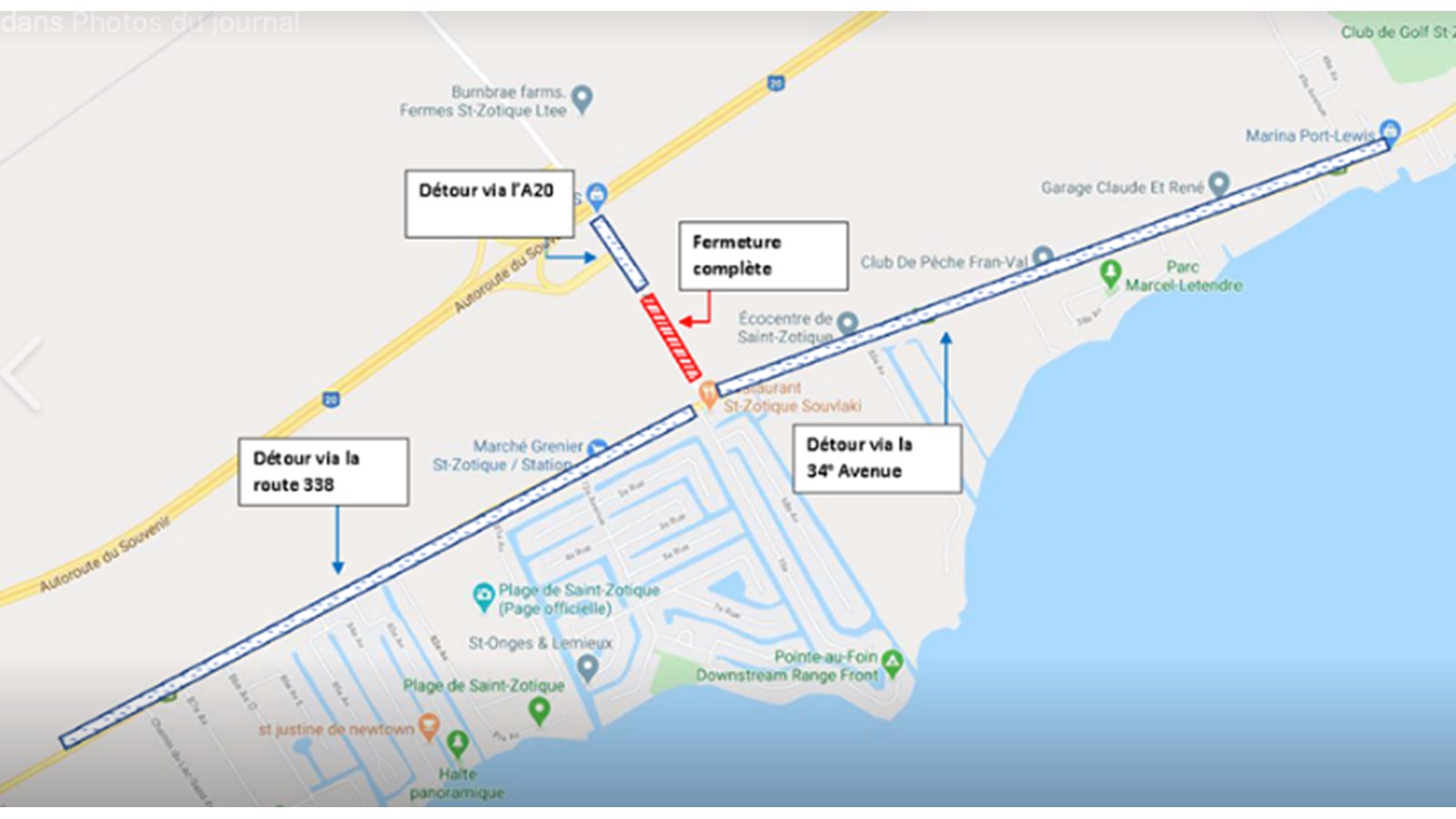Un détour est obligatoire via les routes de contournement, soit la 34e Avenue, la route 338 ou l’autoroute 20.