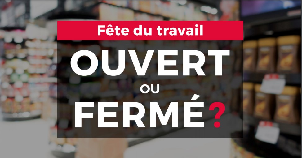 Fête du Travail 2021 : Ouvert ou fermé ? 