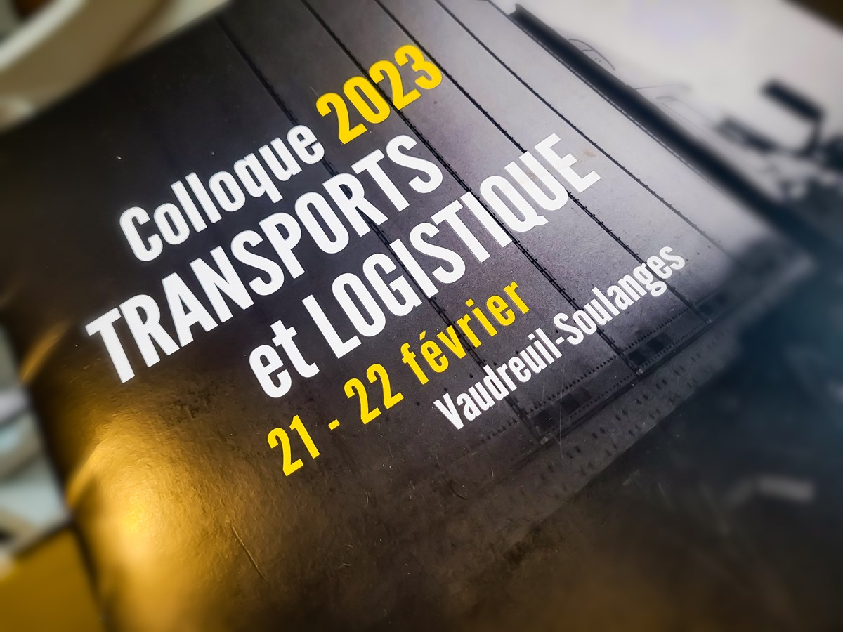 Rappel: Encore quelques jours pour s'inscrire au Colloque Transports et Logistique 