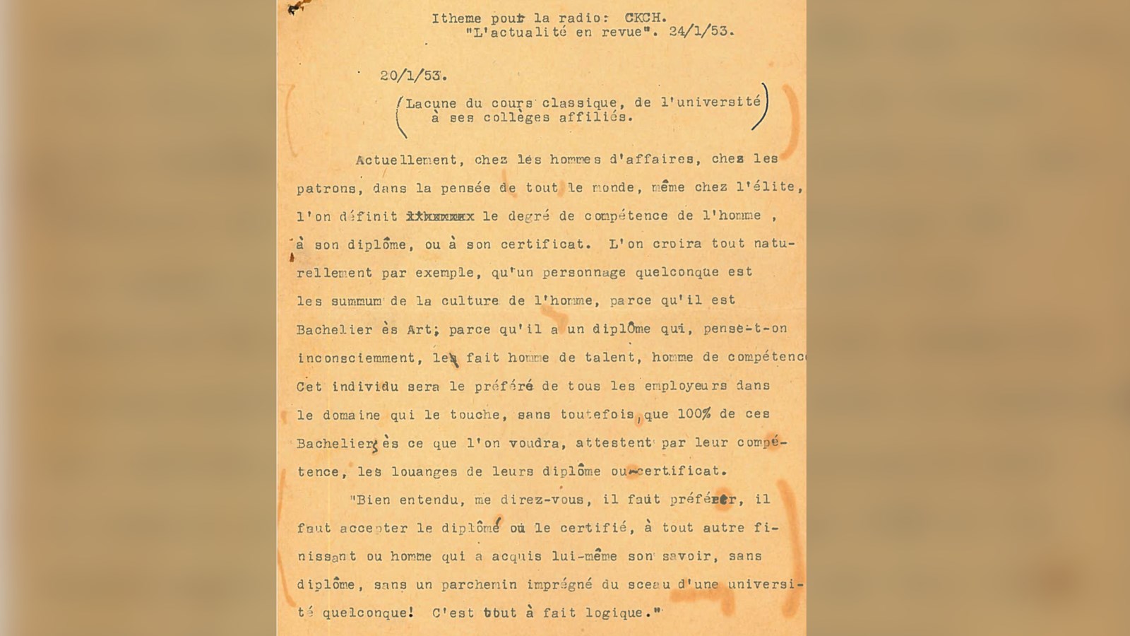 Texte écrit par Pierre Patry donnant son opinion au sujet des lacunes du cours classique et lu à la radio de CKCH. 1953.