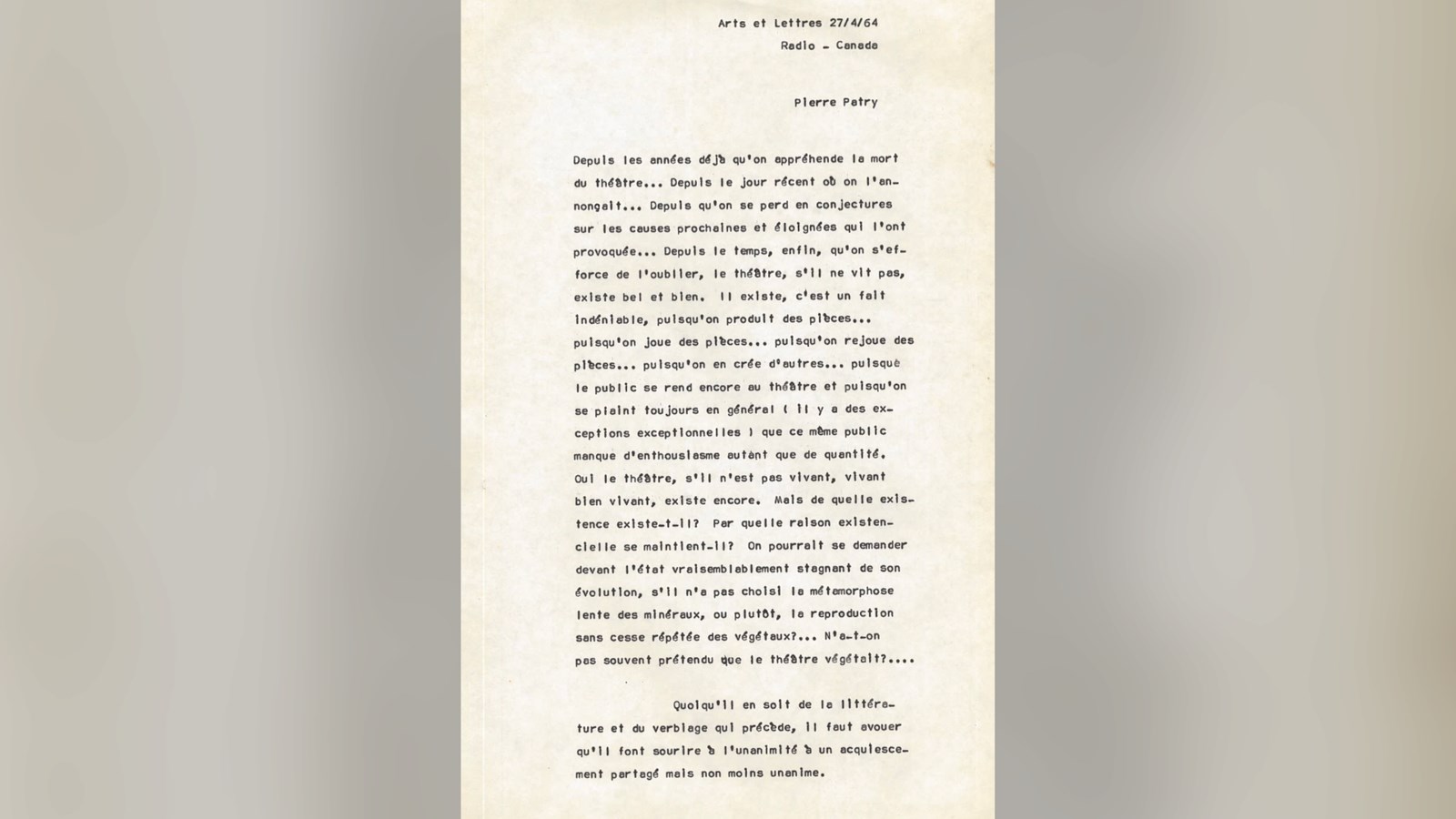 Extrait d’un texte écrit par Pierre Patry intitulé Le théâtre aujourd’hui et demain. 1964.