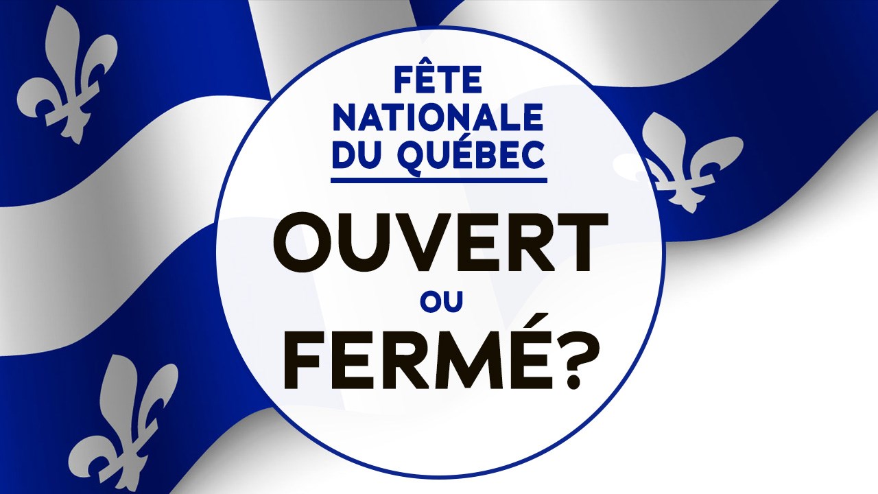 Rappel: Ouvert ou fermé pour la Fête nationale ?