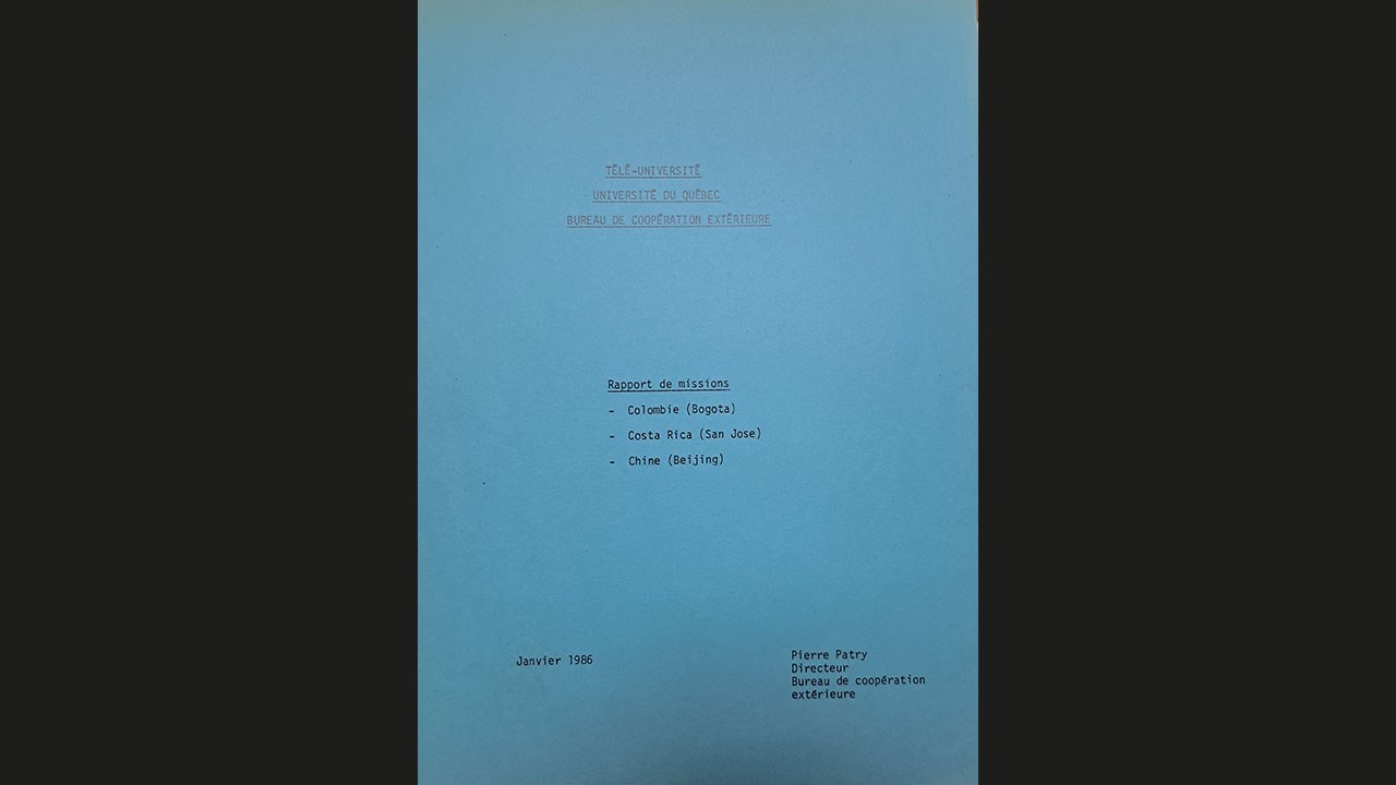 Rapport de missions en Colombie, au Costa Rica et en Chine effectuées par Pierre Patry à l’emploi de la Télé-Université, 1986.