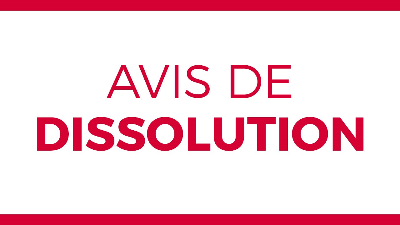 AVIS DE DISSOLUTION