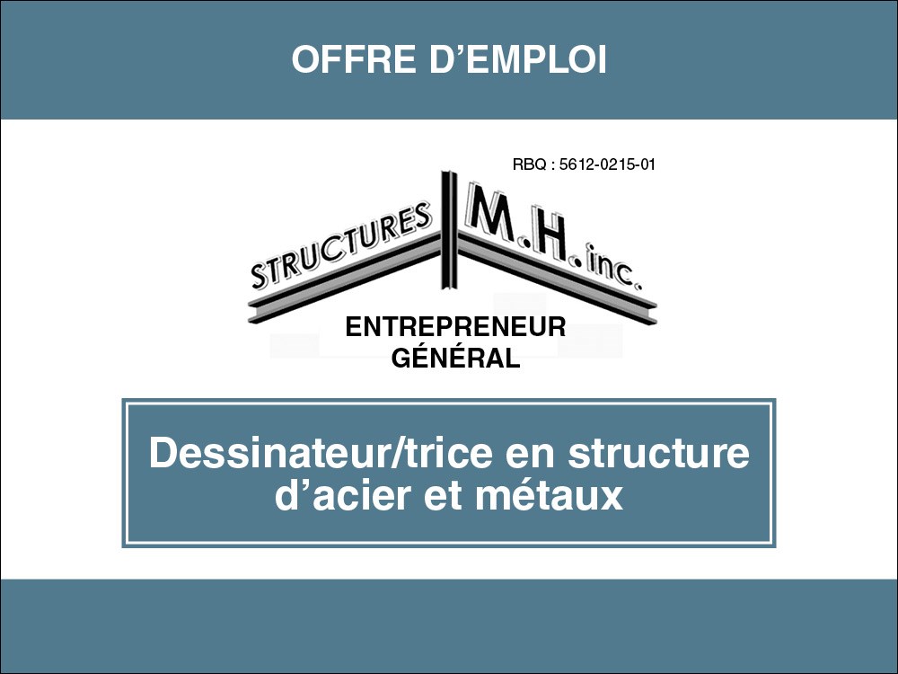 Structures M.H. Inc. recherche un(e) dessinateur(trice) en structure d'acier et métaux