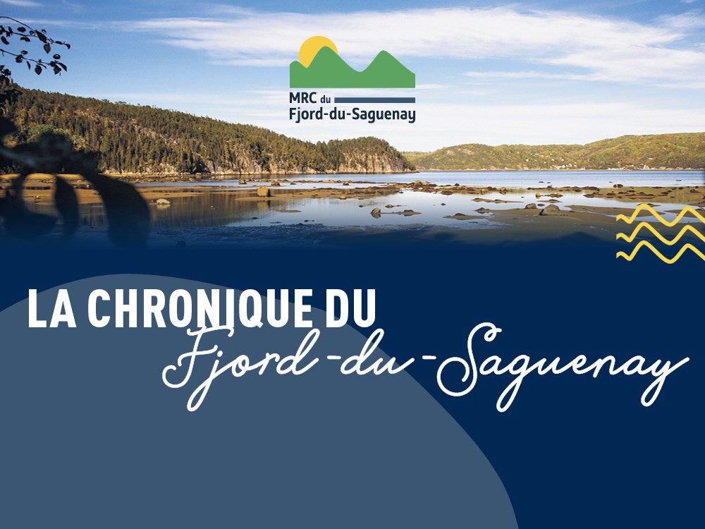 La chronique du Fjord-du-Saguenay