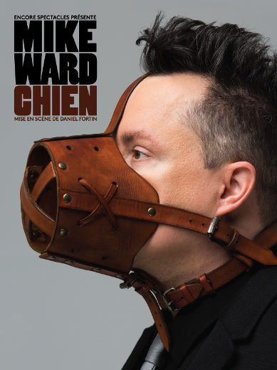 Son spectacle «Chien» : un Mike Ward qui promet d'être mordant