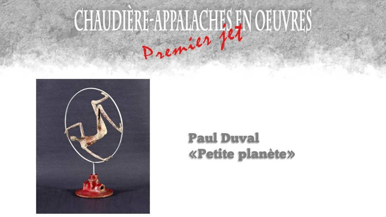 L'œuvre de Paul Duval, « Petite planète ».