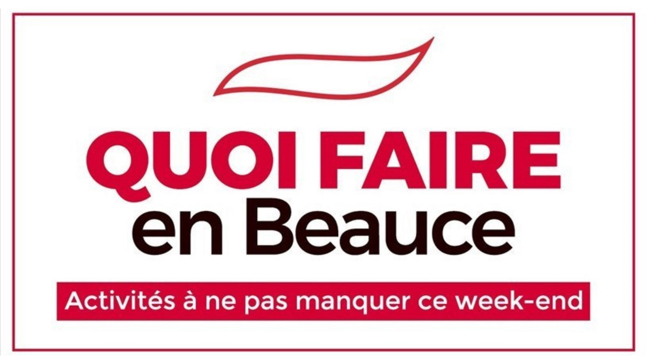Quoi faire en Beauce en fin de semaine ?