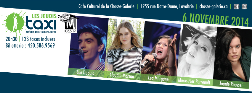 Cinq chanteurs pour les jeudis taxi à la Chasse-Galerie de Lavaltrie
