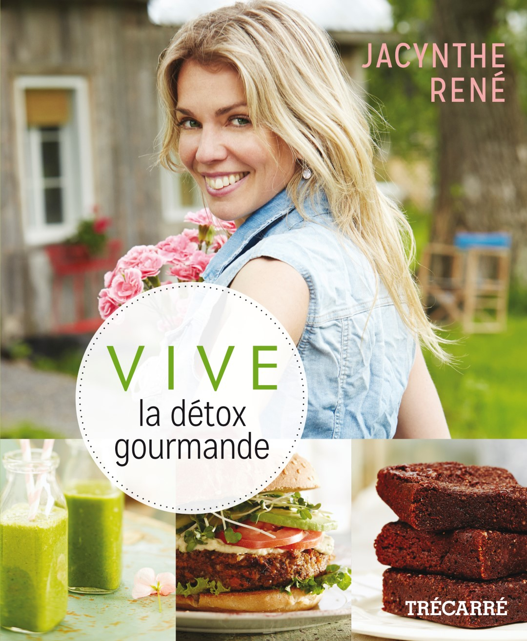 Le livre VIVE la détox gourmande de Jacynthe René.