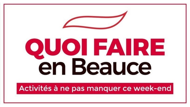 Quoi faire en Beauce en fin de semaine ?