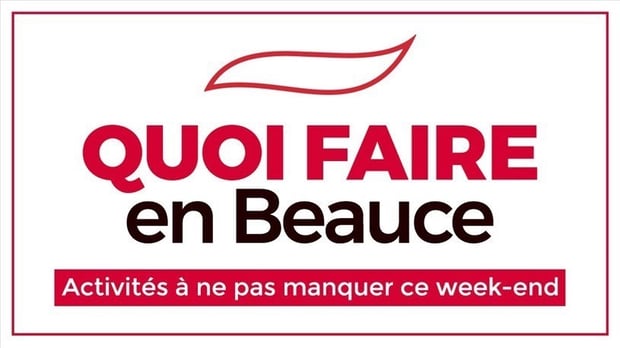 Quoi faire en Beauce en fin de semaine ?