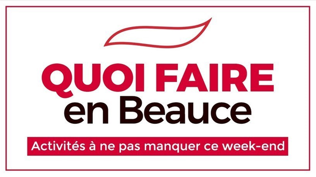 Quoi faire en Beauce en fin de semaine ?