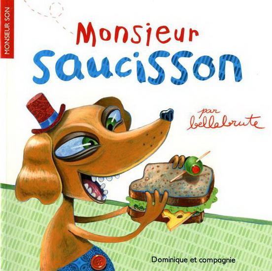 Pinson, chausson, frisson, saucisson