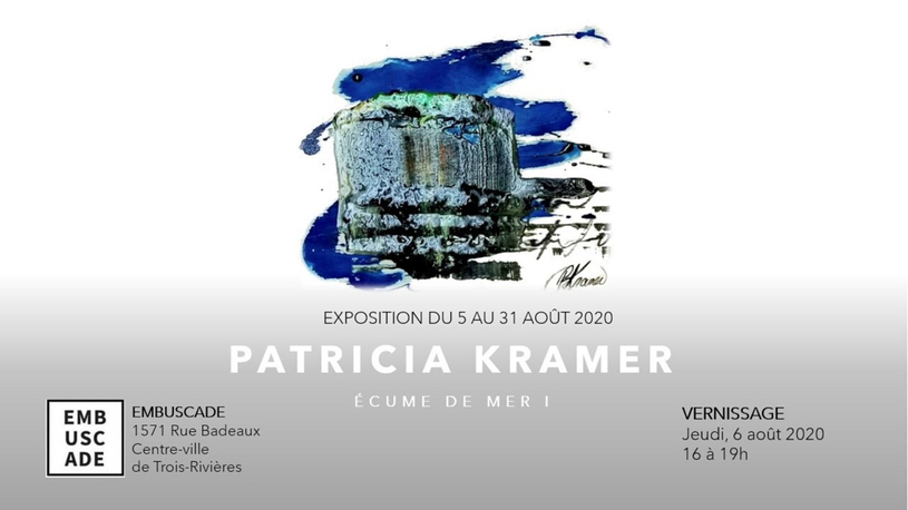 Exposition de l’artiste Patricia Kramer du 5 au 31 août