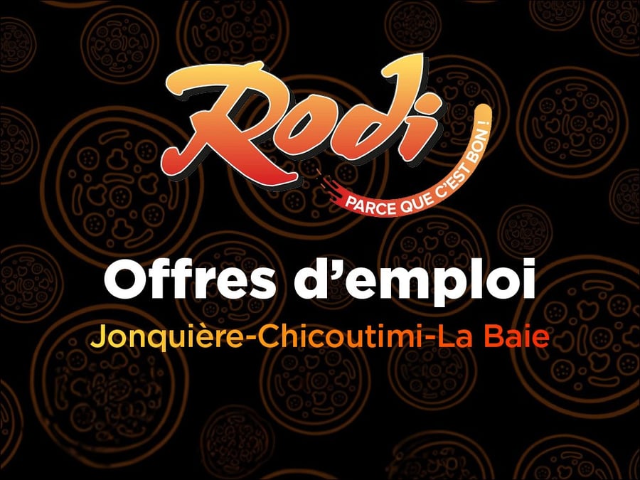 Plusieurs postes sont à combler aux trois succursales de Rodi Pizzeria
