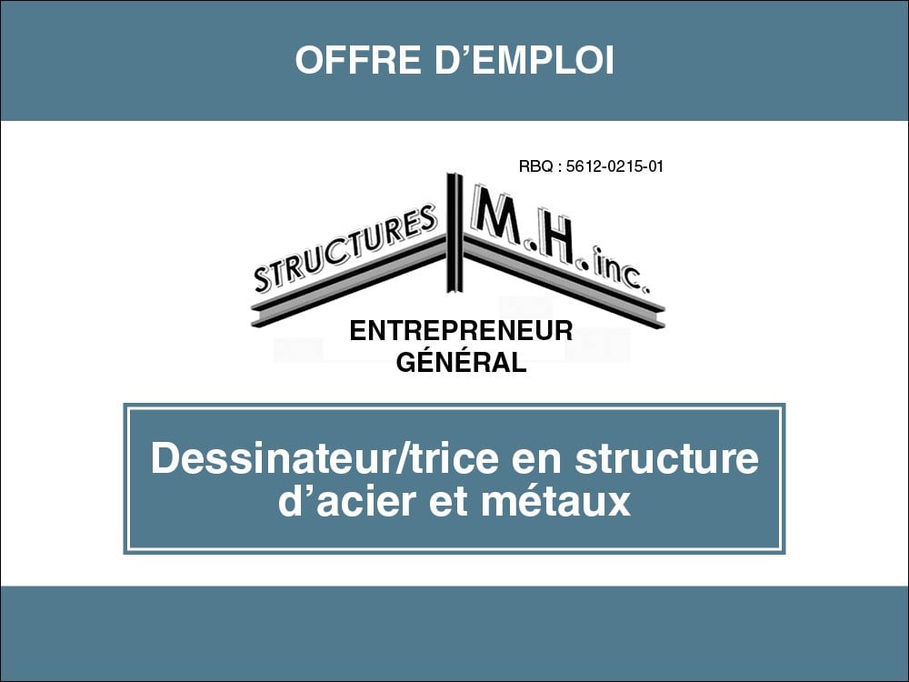 Structures M.H. Inc. recherche un(e) dessinateur(trice) en structure d'acier et métaux
