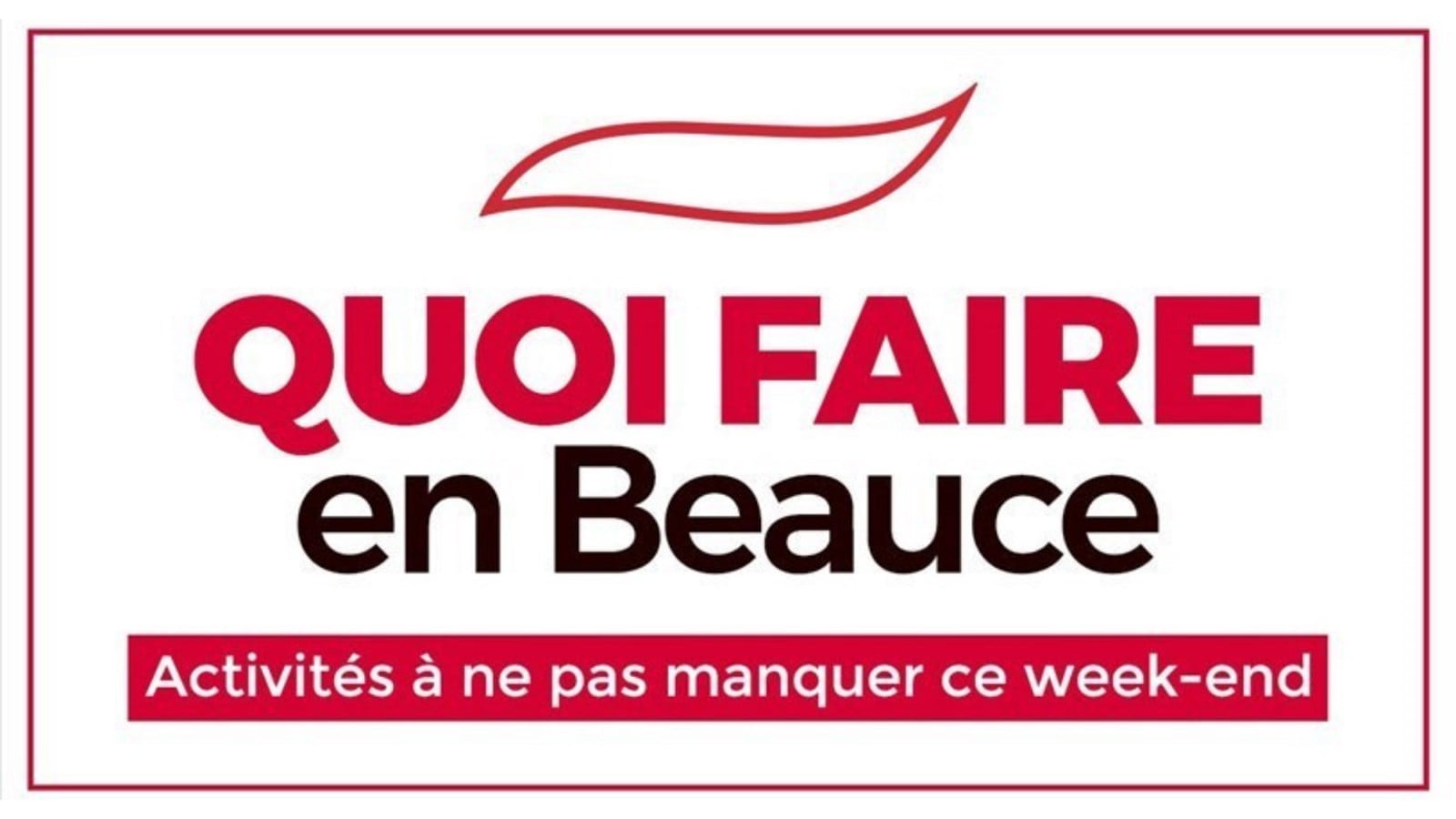 Quoi faire en Beauce cette fin de semaine ?
